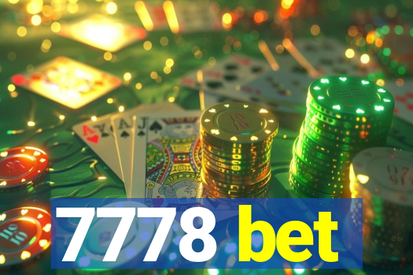 7778 bet